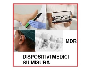 I Dispositivi Medici su Misura: obblighi del Regolamento MDR UE 2017/745
